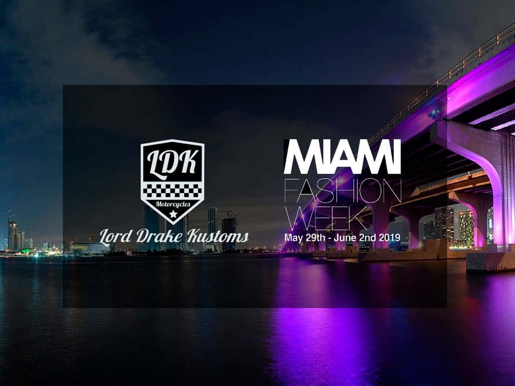 Lord Drake Kustoms in Miami Fashion Week 2019